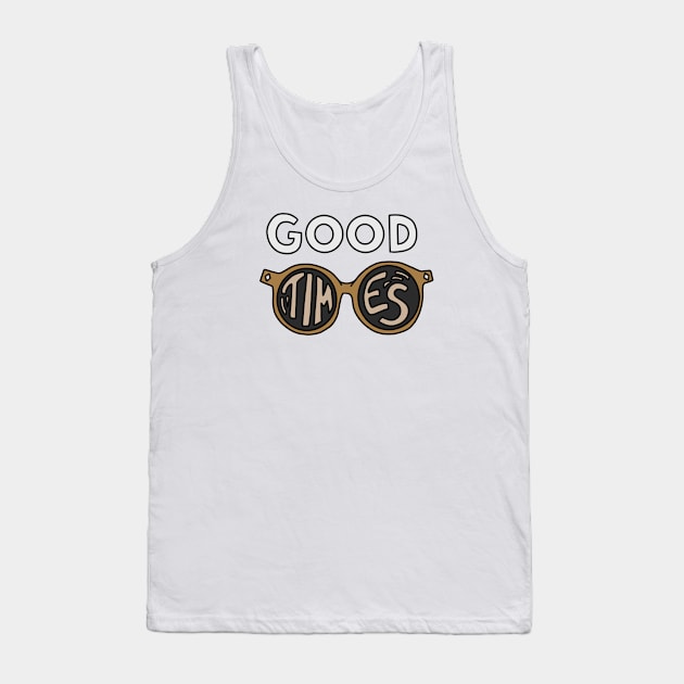 Good Times Tank Top by ShayliKipnis